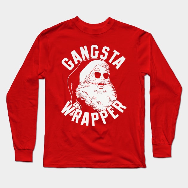 Gangsta Wrapper Long Sleeve T-Shirt by MN Favorites